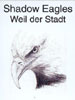 Shadow Eagles Weil der Stadt